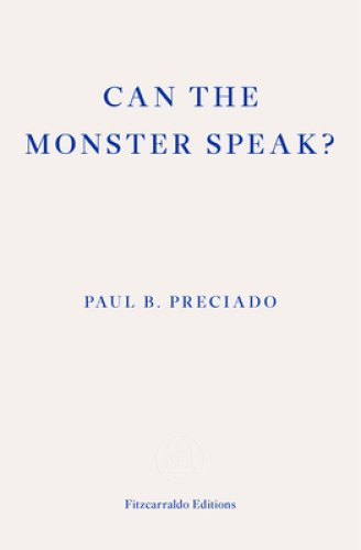 Can the Monster Speak?: A Report to an Academy of Psychoanalysts