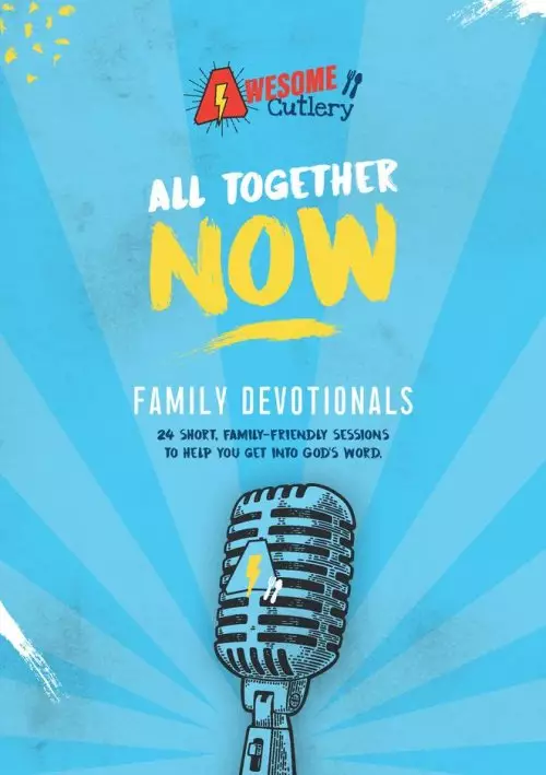 All Together Now: Family Devotionals