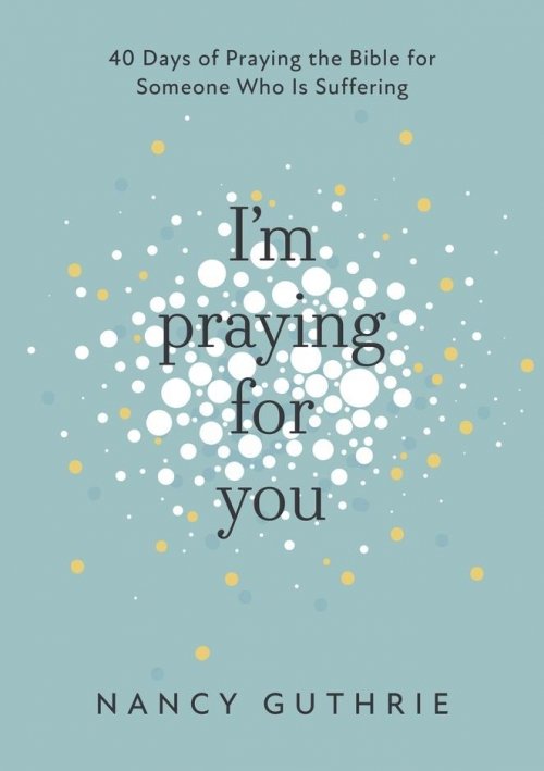 I’m Praying for You