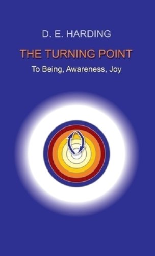 The Turning Point: to Being, Awareness, Joy