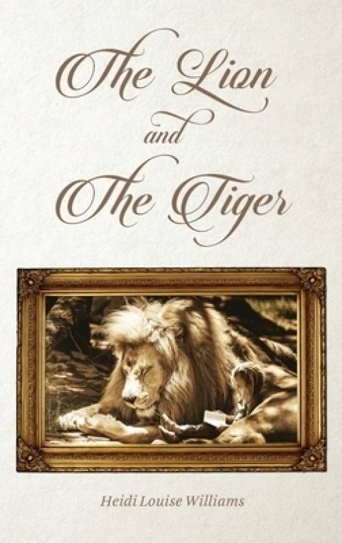 THE LION and THE TIGER