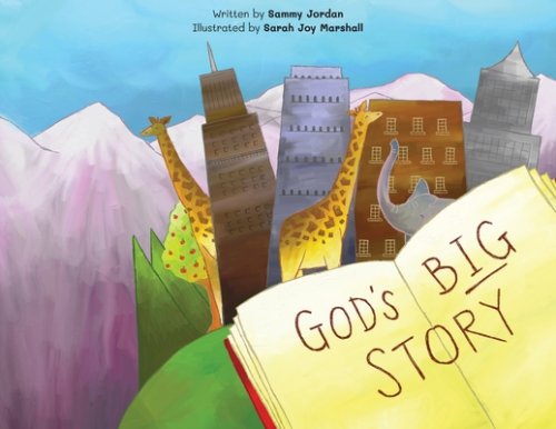 God's Big Story: The BIGGEST Story Ever. God Wants to Fix The Broken ...