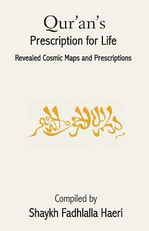 Qur'an's Prescription for Life