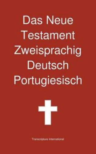 Neue Testament Zweisprachig, Deutsch - Portugiesisch