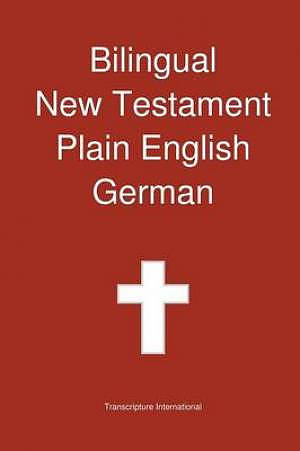 Bilingual New Testament, Plain English - German