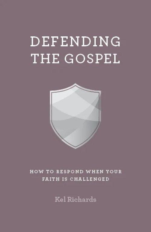 Defending the Gospel