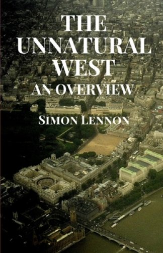 The Unnatural West: An Overview