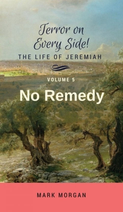 No Remedy: Volume 5 of 5