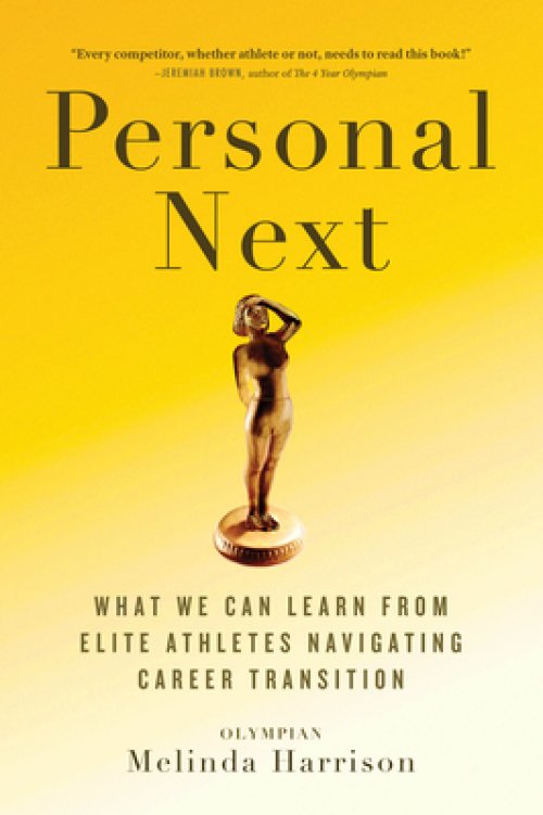 Personal Next: What We Can Learn from Elite Athletes Navigating Career Transition