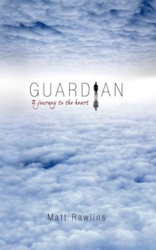 Guardian, a Journey to the Heart