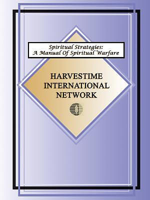 Spiritual Strategies: A Manual for Spiritual Warfare