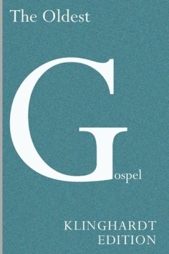 The Oldest Gospel: A Missing Link in New Testament Scholarship