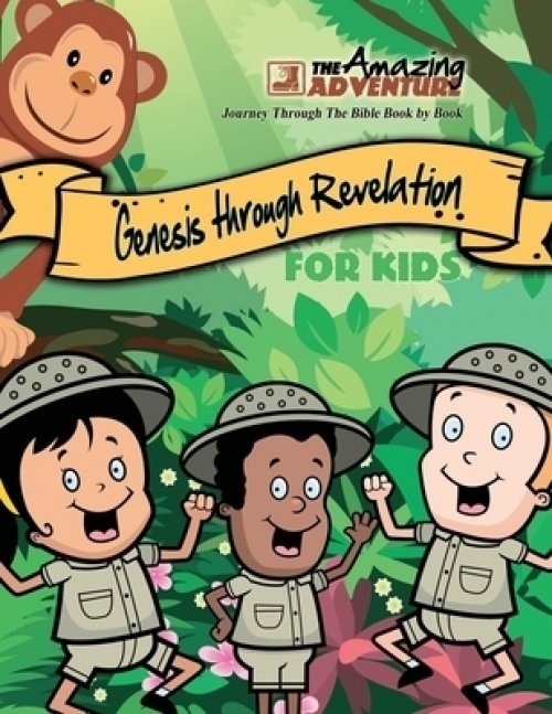 The Amazing Adventure for Kids: Journey Through the Bible Book by Book