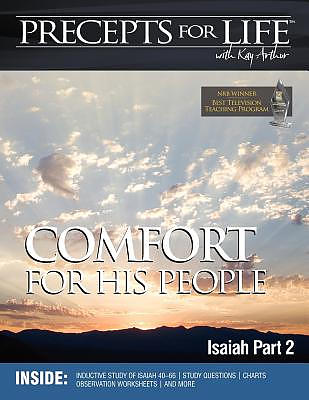 Precepts For Life Study Companion: Comfort For His People (Isaiah Part 2)