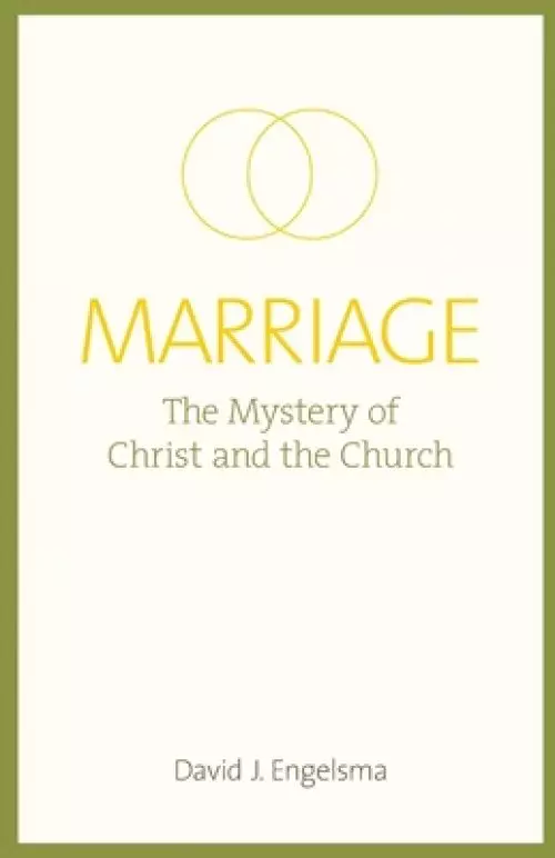 Marriage: The Mystery of Christ and the Church