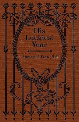 His Luckiest Year: A Sequel to Lucky Bob