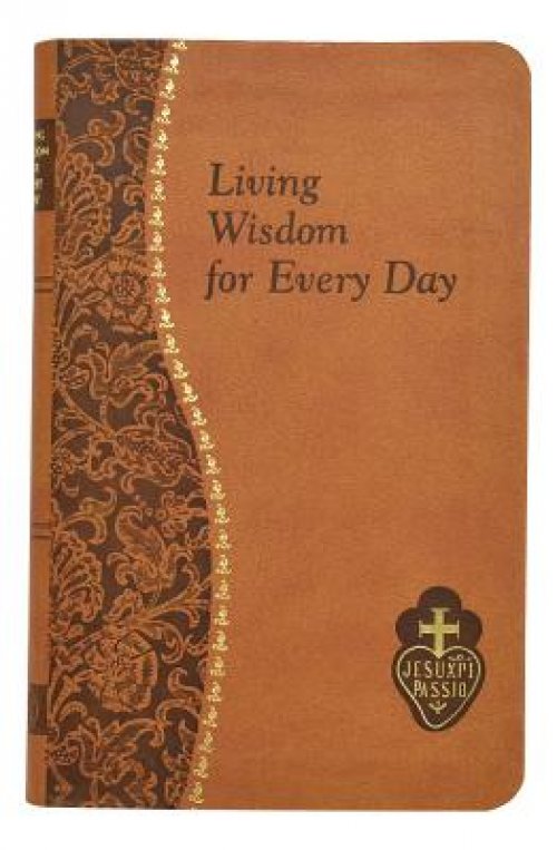 Living Wisdom for Every Day: Minute Meditations for Every Day Taken from the Writings of Saint Paul of the Cross