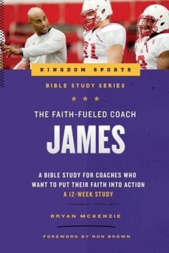 The Faith-Fueled Coach: James