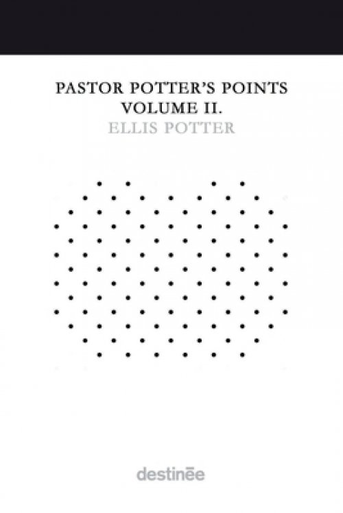 Pastor Potter's Points Volume II