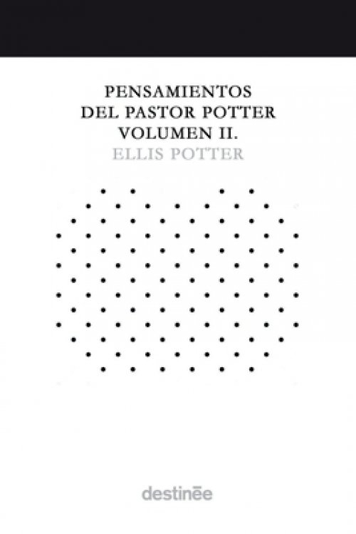 Pensamientos Del Pastor Potter Volumen Ii