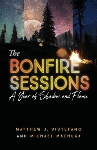 The Bonfire Sessions: A Year of Shadow and Flame