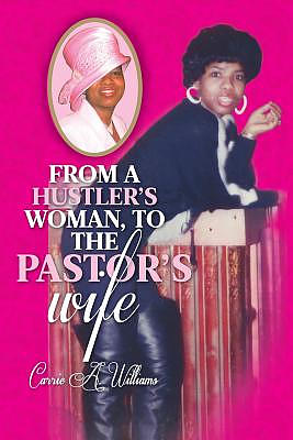 From a Hustler's Woman, to the Pastor's Wife