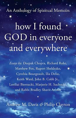 How I Found God In Everyone And Everywhere