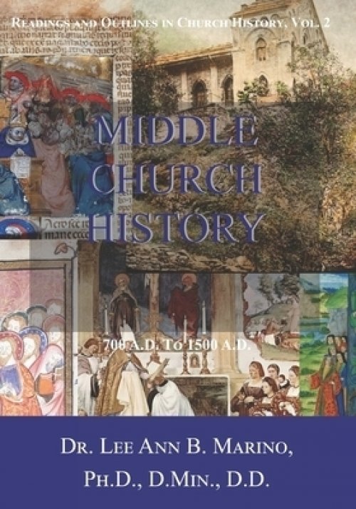 Middle Church History: 700 AD to 1500 AD