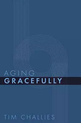 Aging Gracefully