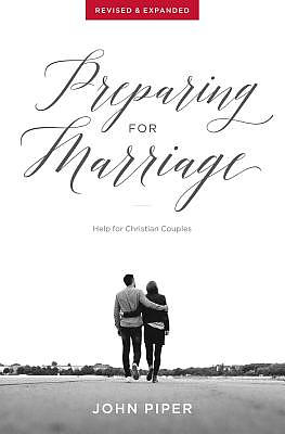 Preparing for Marriage: Help for Christian Couples (Revised & Expanded)