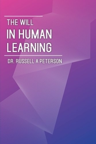 The Will In Human Learning