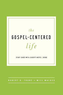 The Gospel-Centered Life