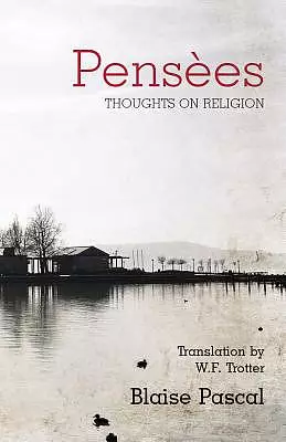 Pensees: Thoughts on Religion