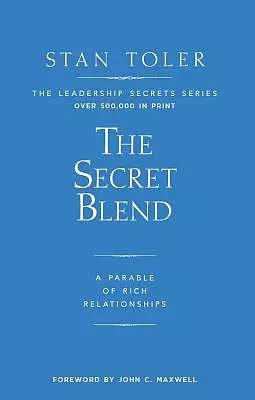 The Secret Blend: A Parable of Rich Relationships