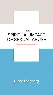 The Spiritual Impact of Sexual Abuse