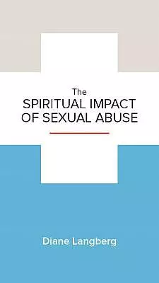 The Spiritual Impact of Sexual Abuse