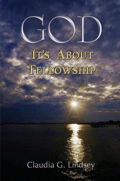 God: It's About Fellowship