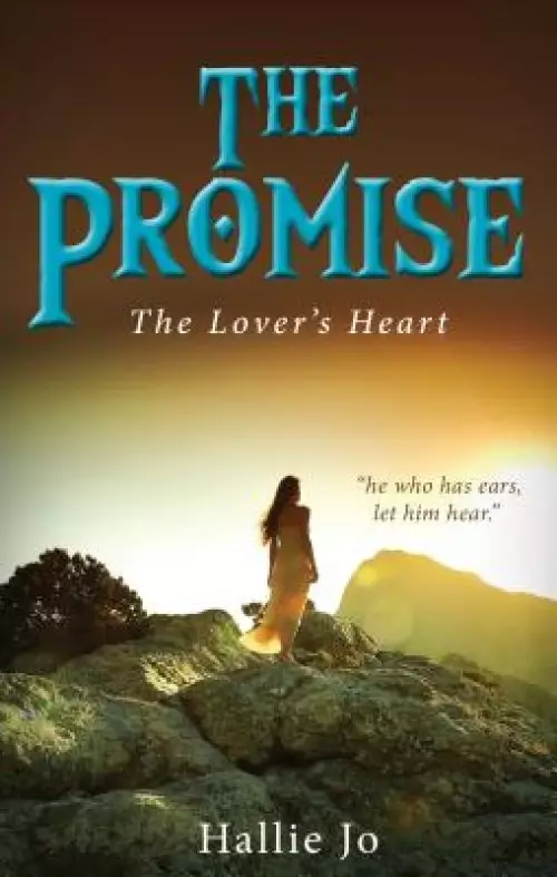 The Promise: The Lover's Heart