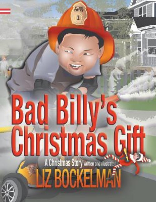 Bad Billy's Christmas Gift: A Christmas Story