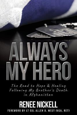 Always My Hero: A Sister's Inspiring Story of Love, Sacrifice, and Hope