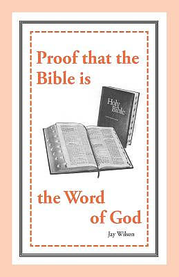 Proof that the Bible is the Word of God