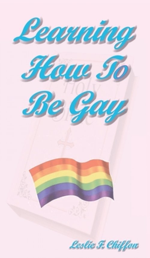 Learning How To Be Gay