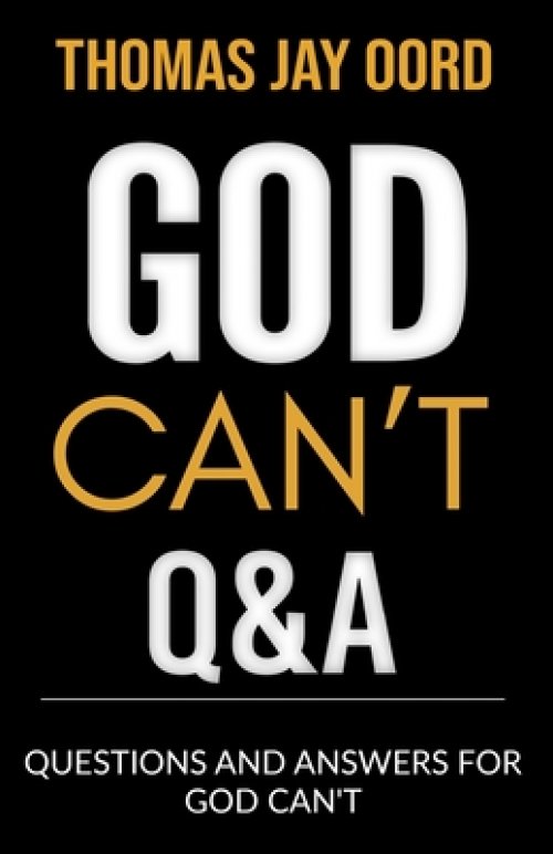 Questions and Answers for God Can't