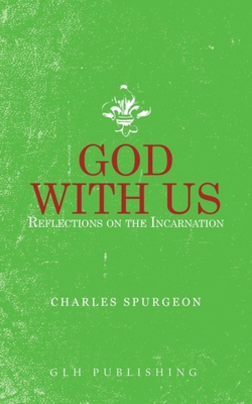 God With Us: Reflections on the Incarnation