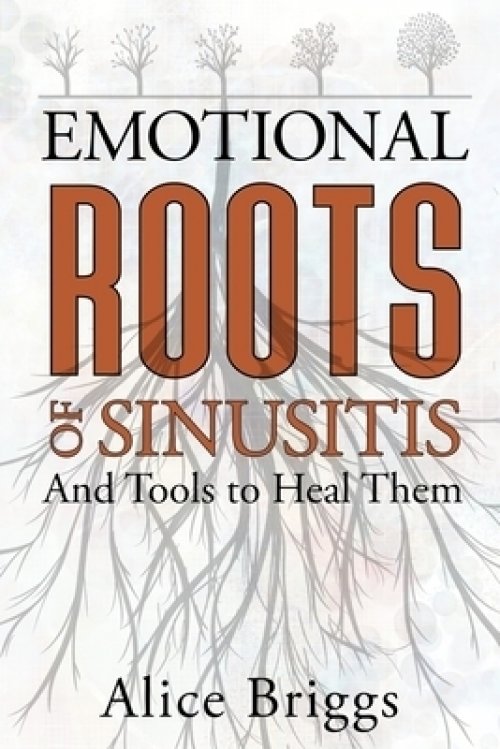 The Emotional Roots of Sinusitis