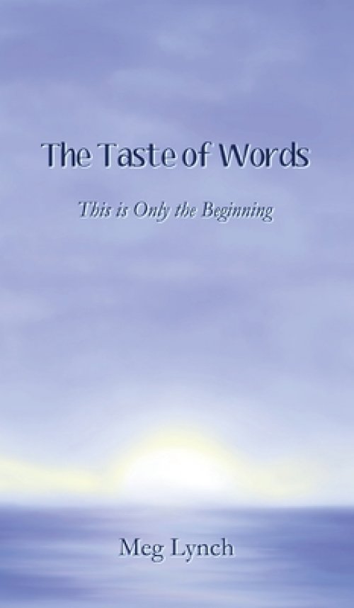 The Taste of Words: This is Only the Beginning