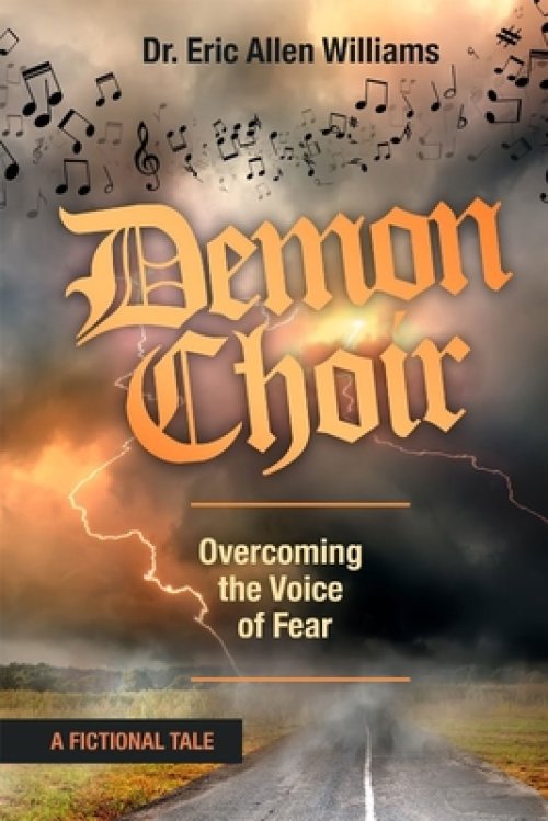 Demon Choir: Overcoming the Voice of Fear