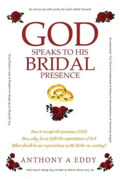 GOD Speaks to His Bridal Presence