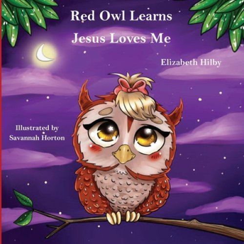 Red Owl Learns Jesus Loves Me