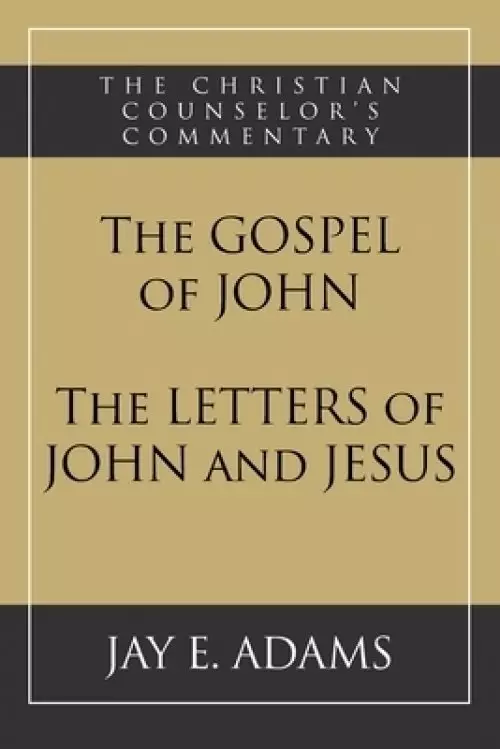 The Gospel of John and The Letters of John and Jesus